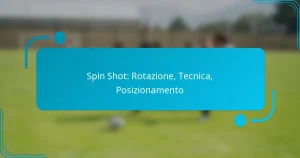 Spin Shot: Rotazione, Tecnica, Posizionamento